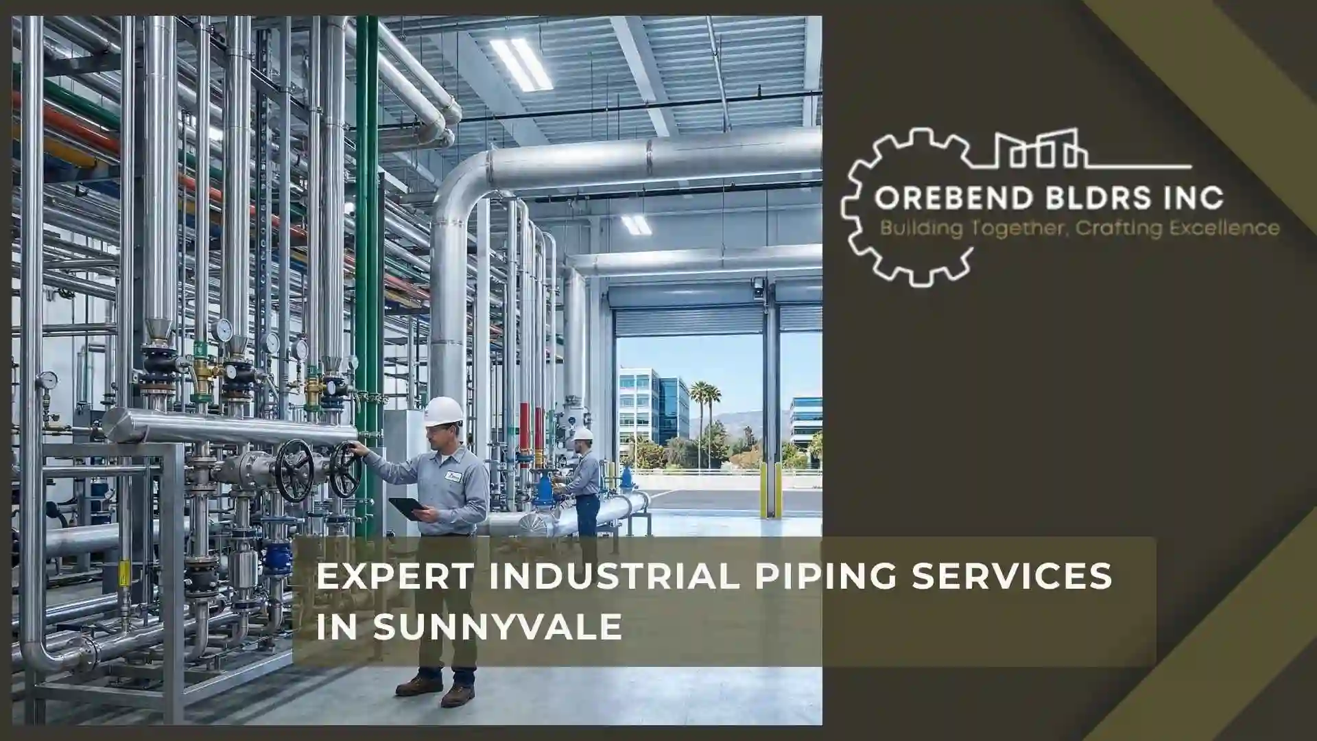 Expert Industrial Piping Services in Sunnyvale