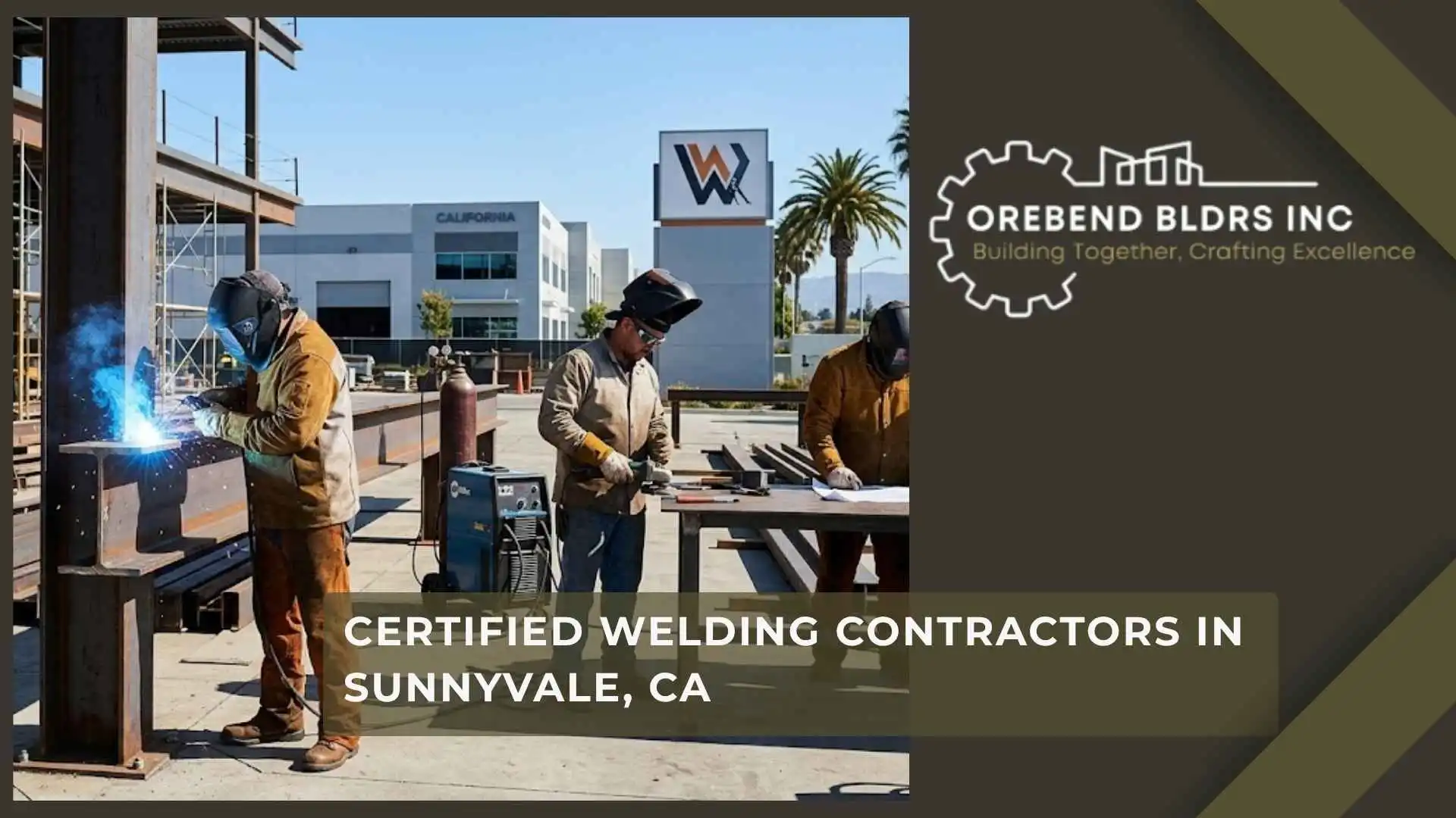 Certified Welding Contractors in Sunnyvale, CA