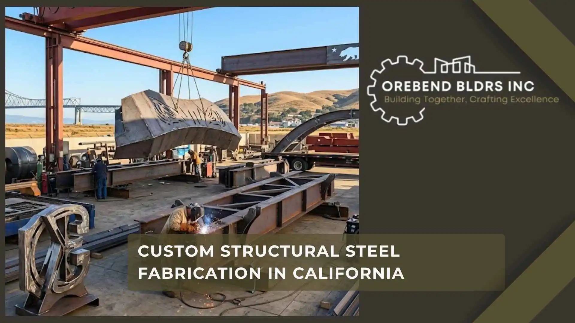 Custom Structural Steel Fabrication in California