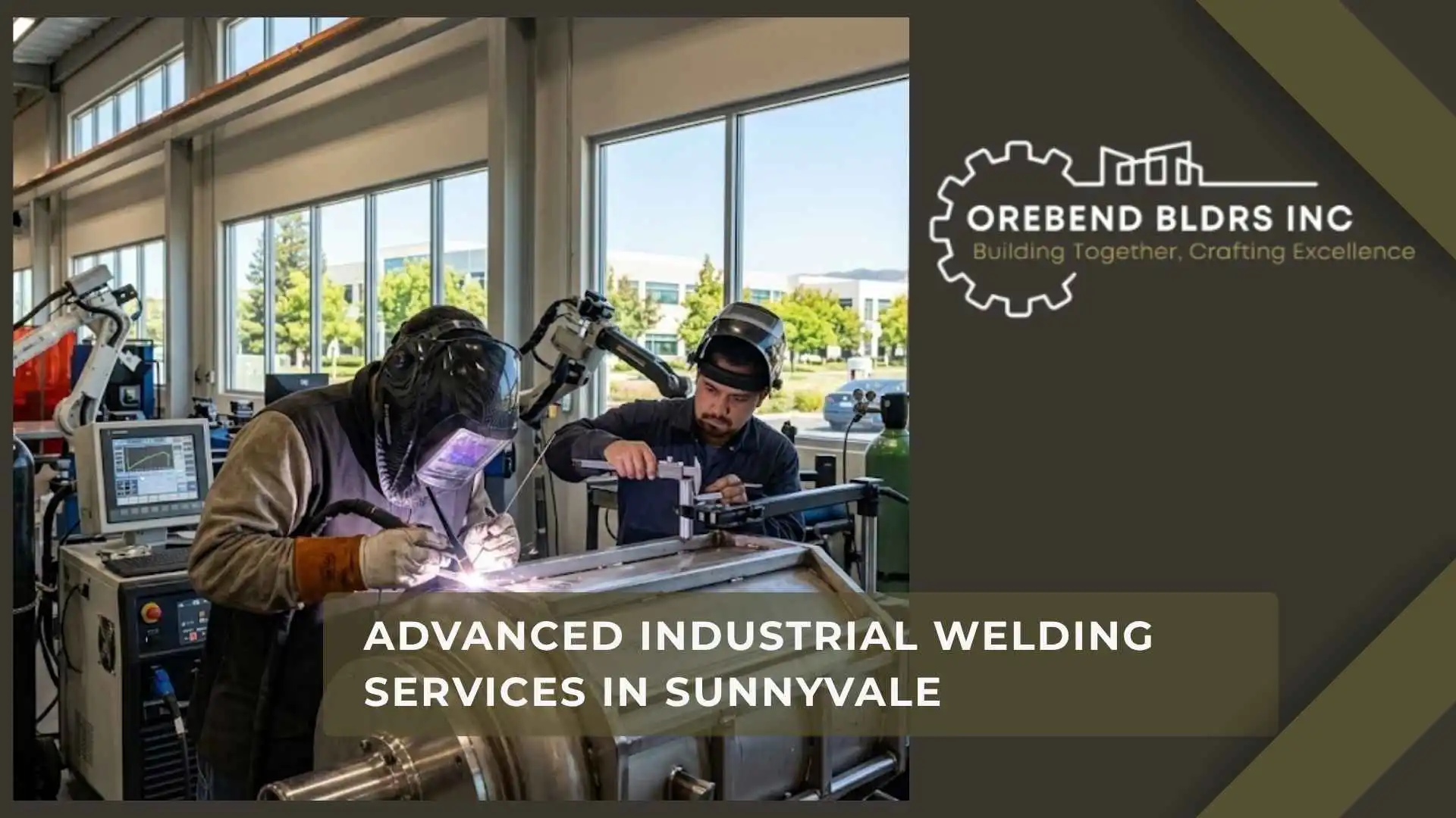 Advanced Industrial Welding Services in Sunnyvale