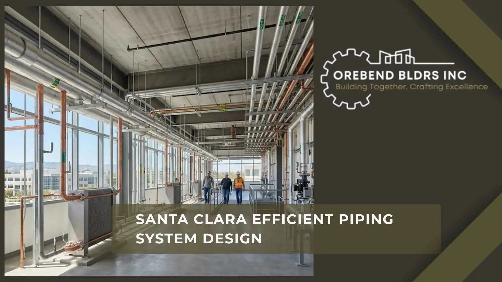 Santa Clara Efficient Piping System Design