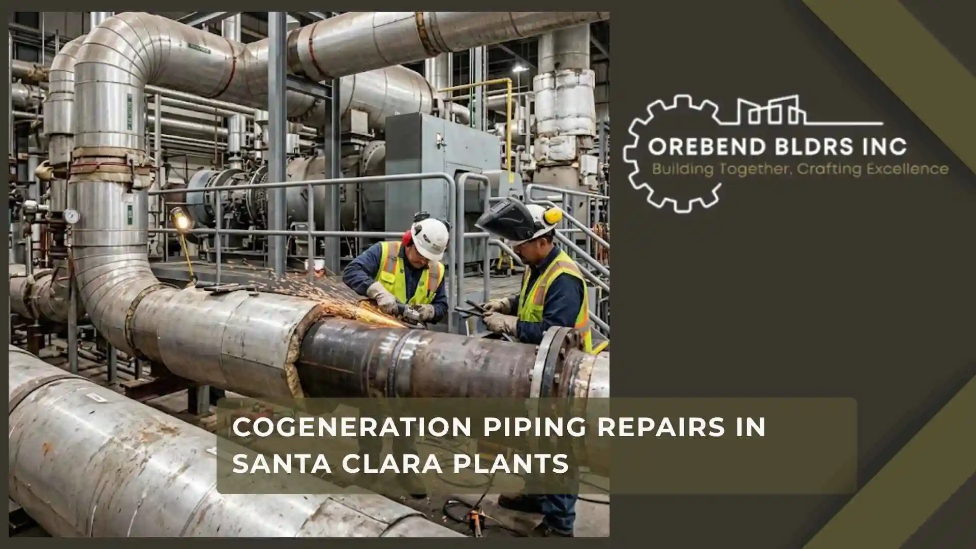 Cogeneration Piping Repairs in Santa Clara Plants
