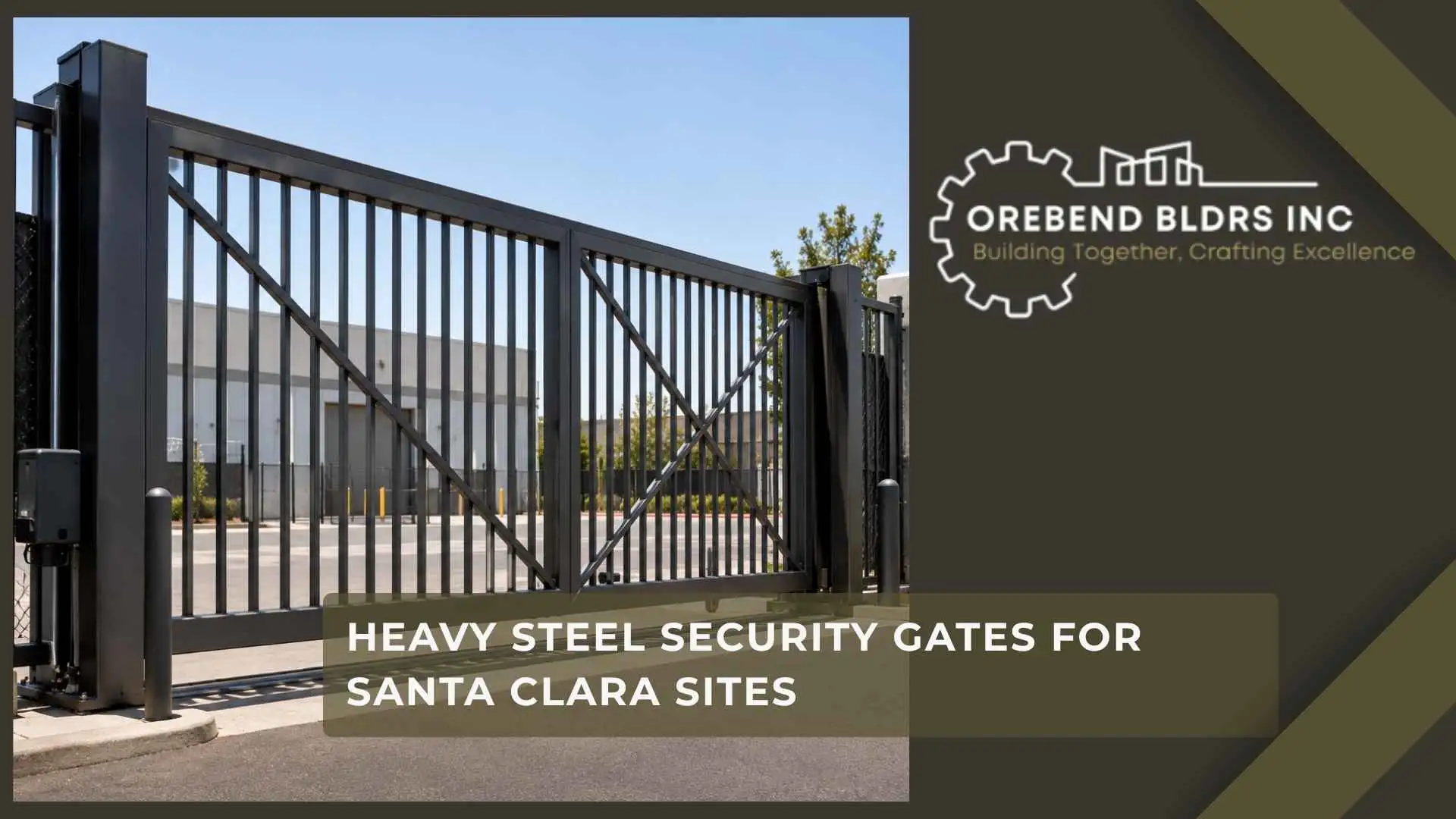 Heavy Steel Security Gates for Santa Clara Sites